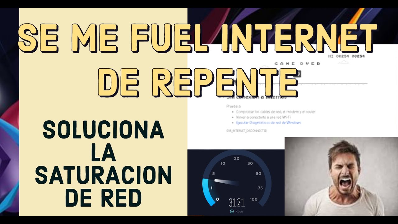 PORQUE SE ME VA EL INTERNET / SATURACION DE RED / LA MANERA MAS FÁCIL