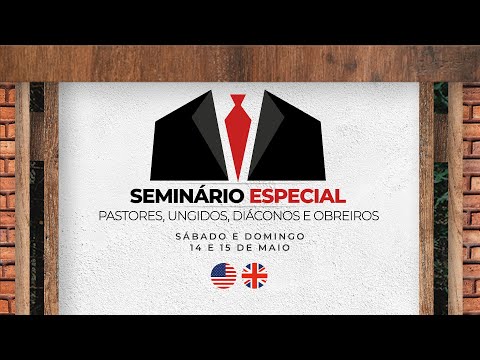 05/15/2022 - [07:00 AM EASTERN TIME] MCC - Seminar for Pastors, Anointed, Deacons and Workers