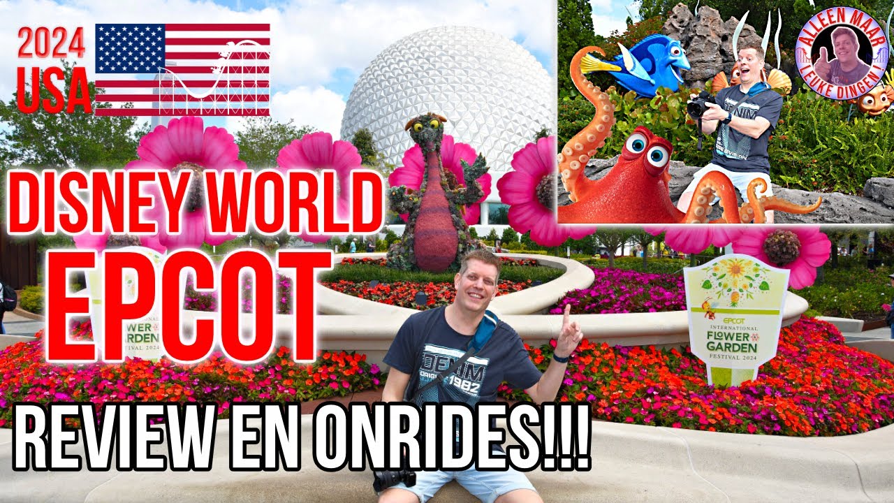 Disney World Epcot 2024 REVIEW! (Deel 1) - Geweldig park in Florida!!!