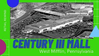 The History of Century III Mall in West Mifflin, Pennsylvania - Opened October, 1979