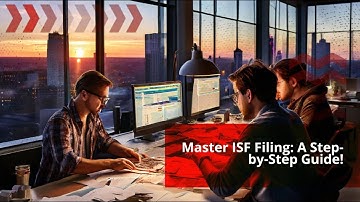 Master ISF Filing: A Step-by-Step Guide!