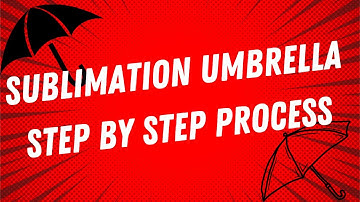 SUBLIMATION UMBRELLA | STEP BY STEP PROCESS | TUTORIAL