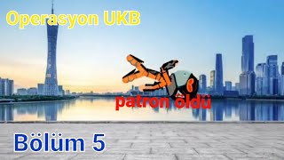 Operasyon Ukb Sezon 1, Bölüm 5