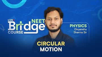 Circular Motion (Part-2) | Physics - Free Bridge Course for NEET Aspirants 📚 ALLEN