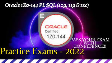 Oracle 1Z0-144 PL SQL (10g, 11g & 12c) Practice Exams [2022]| #PL_SQL#Oracle_1Z0_144|#Pranshi_Verma