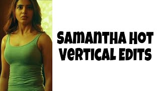 Samantha Hot Vertical Edits