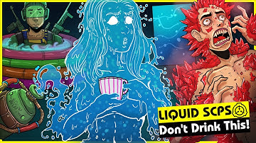 Liquid SCPs (SCP Orientation Compilation)