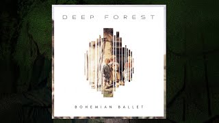 Deep Forest - Bohemian Ballet () Resimi