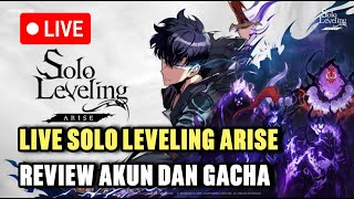 Live Review Akun Dan Gacha - Solo Leveling: Arise