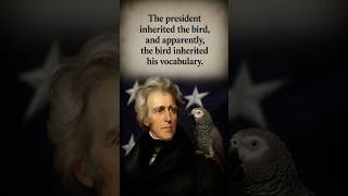 Removed From the Funeral... For Cursing | Andrew Jackson’s Parrot