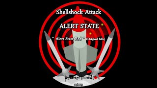 Shellshock Attack - '' Alert State Red '' (Original Mix) . Alert State . 02-2023 - Lost Entity