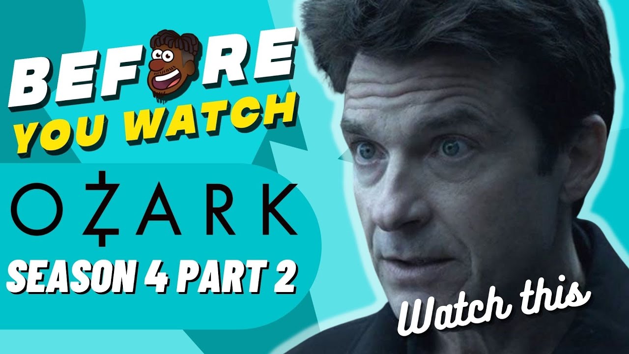Ozark Recap Season 4 Part 1 Before You Watch Ozark Season 4 Part 2 Watch This YouTube