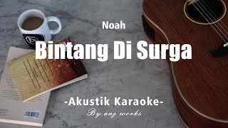 Bintang Di Surga - Noah ( Akustik Karaoke )