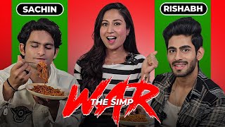 Who can be a better boyfriend ? Wrong Answer- Take a bite of the spiciest Ramen ever | The Simp War