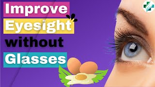 Eyes Health: Best Foods For Your EYES & VISION