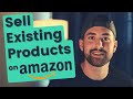 How To Add an Existing Product on Amazon