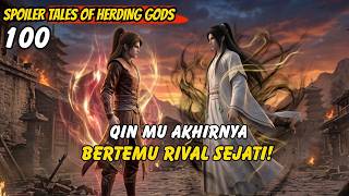 Finally! Qin Mu Meets His True Rival | TOHG 100 Spoiler