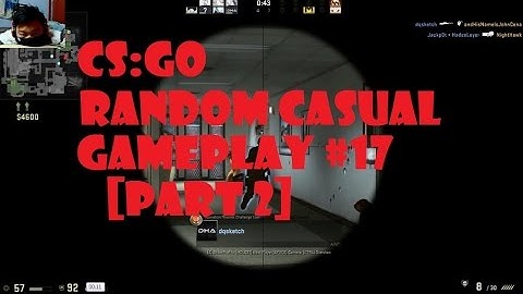 CS:GO - Random Casual Gameplay 17 [Part 2]