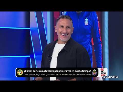 AMÉRICA vs CHIVAS: Why would GUADALAJARA be the favorite in the CLÁSICO NACIONAL? | Referentes