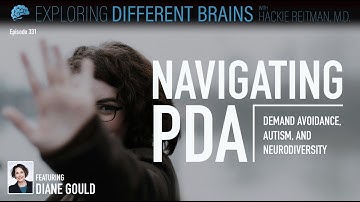 Navigating PDA: Demand Avoidance, Autism & Neurodiversity, with Diane Gould | EDB 331
