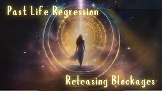 🌟 Past Life Regression 🌟  Releasing Blockages 🌟  Hypnosis for Transformation 🌟