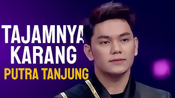 PUTRA TANJUNG - TAJAMNYA KARANG (Mansyur S)