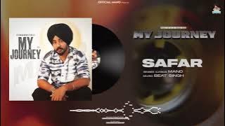 Safar (Full Song) | Mand | Beat Singh | Latest Punjabi Songs 2023