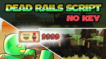 [No Key] Dead Rails Script 2025 - Unlimited Bonds & Auto-win