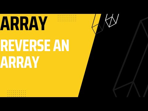 Array: Write a program to reverse an array or string