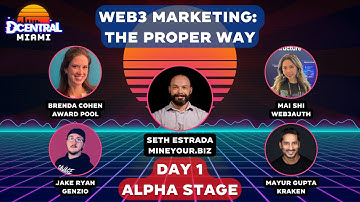 Web3 Marketing: The Proper Way - DCENTRAL MIAMI 2022