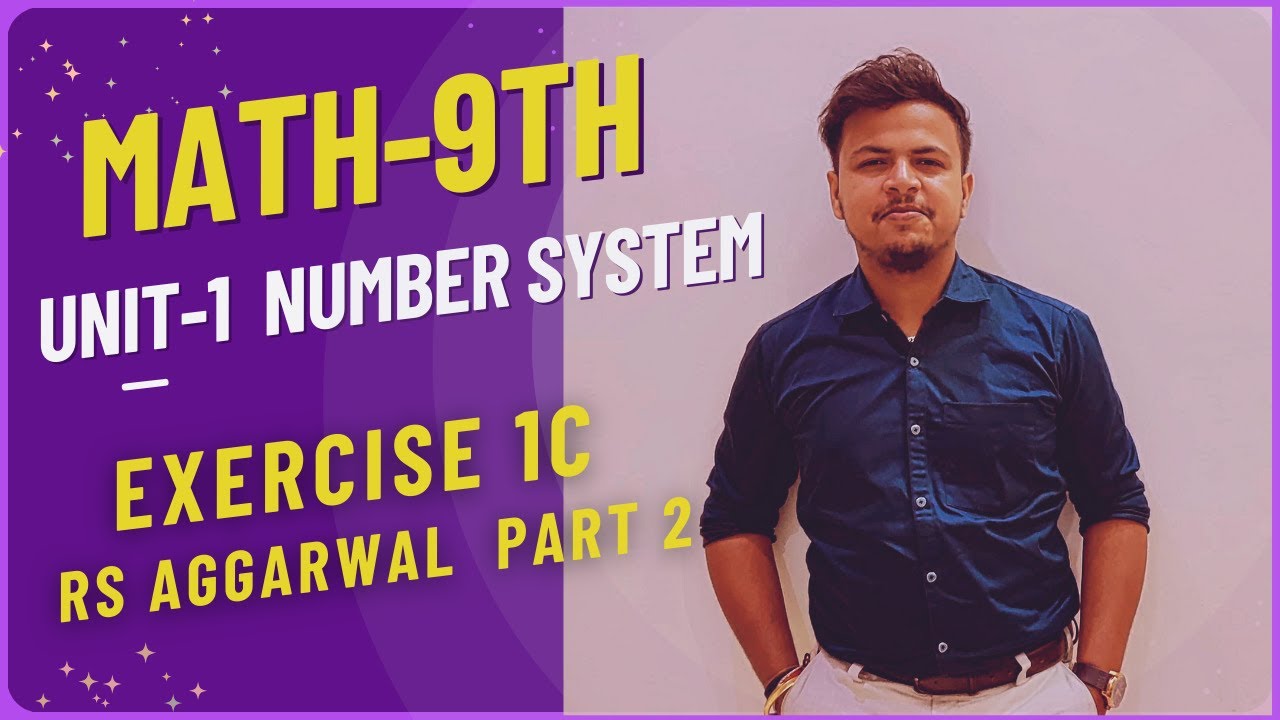 Class 9 Maths Chapter 1 Number System (EXERCISE 1C-Part 2) Solution ...