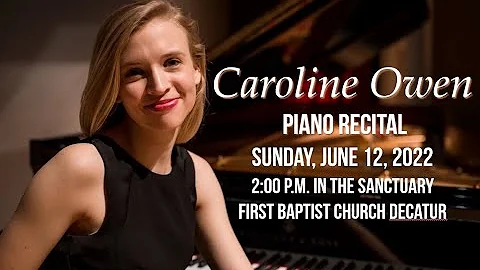 Caroline Owen Piano Recital  June 12, 2022
