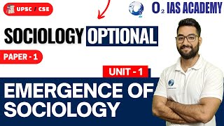 Unit-1 Emergence of Sociology - Sociology Optional For UPSC | Paper- 1 | UPSC / CSE