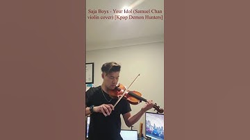 Saja Boys - Your Idol (Samuel Chan violin cover) [Kpop Demon Hunters OST] #kpopdemonhunters #violin