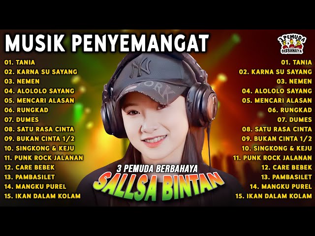 LAGU REGGAE BIKIN SEMANGAT❗ TANIA, DUMES - SALLSA BINTAN x 3 PEMUDA BERBAHAYA FULL ALBUM HITS class=