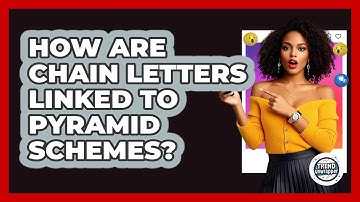 How Are Chain Letters Linked To Pyramid Schemes? - Trend Unwrapper
