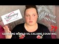 SLIMMING WORLD VS. CALORIE COUNTING! | REALITY OF *WEIGHTLOSS* & BODY POSITIVITY | CALORIE DEFICIT