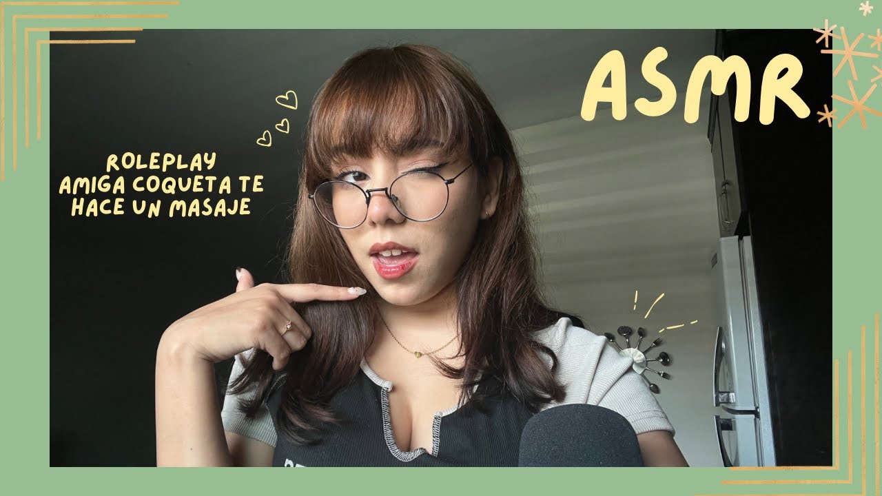 ASMR - AMIGA COQUETA TE HACE UN MASAJE/ ROLEPLAY