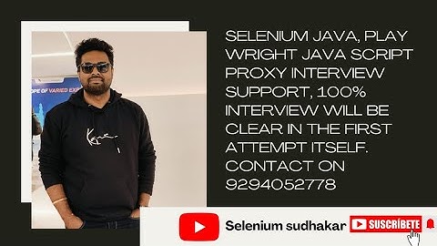Testing4 Selenium Proxy Interview support Sudhakar +91-9294052778