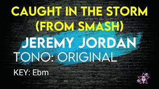 Jeremy Jordan - Caugh in the Storm (From Smash ) - Karaoke Instrumental