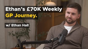 Behind the Numbers: Ethan’s £70K Weekly GP Story and His Strategies