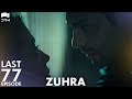 Zuhra  last episode 77  turkish drama  kr zyldz selin ekerci l lodestar  qc1y