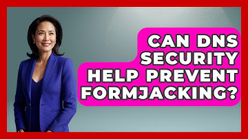 Can DNS Security Help Prevent Formjacking? - Law Enforcement Insider