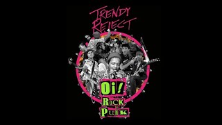 Trendy Reject   Oi Rock N Punk   
