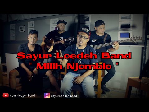 sayur-loedeh-band---milih-njomblo