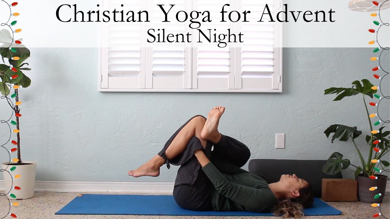 Христианская йога для Адвента - Тихая ночь