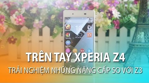 Đánh giá sony z4 2 sim năm 2024