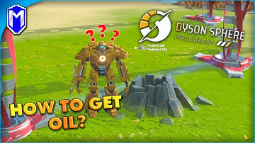 How To Get Oil? Getting Crude Oil And Making Refined Oil - Dyson Sphere Program Tutorials