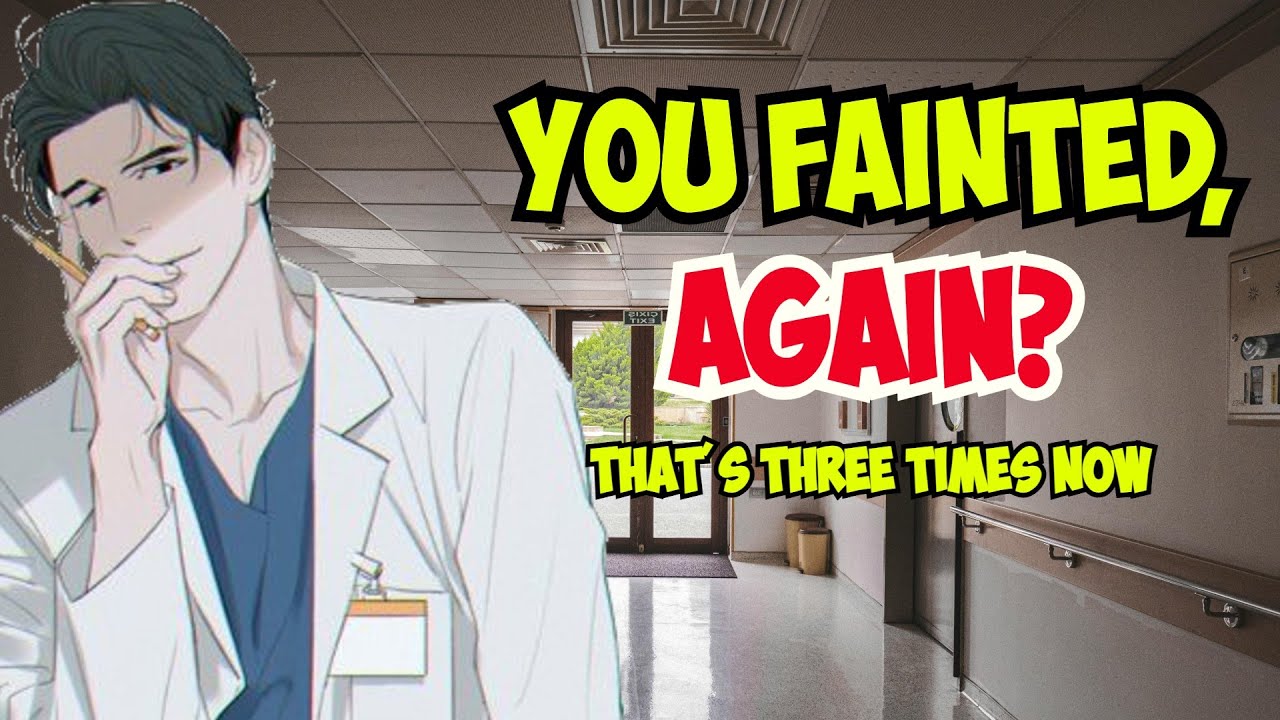 Doctor Boyfriend Takes Care Of You [Fainting] [Overworked Listener] [M4A] [M4F]
