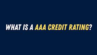 What Is a AAA Credit Rating? | AAA Credit Rating Explained Simply